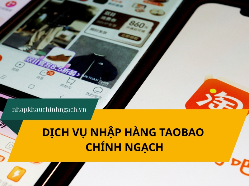 Dịch vụ nhập hàng Taobao chính ngạch