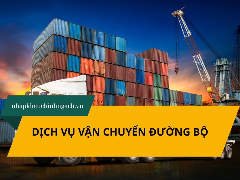 vận chuyển đường bộ hàng Trung Quốc