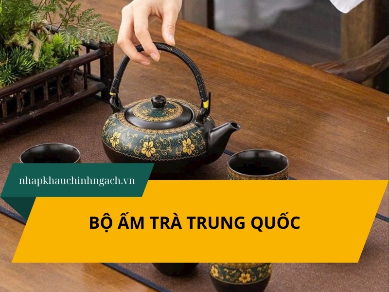 nguồn hàng bộ ấm trà trung quốc