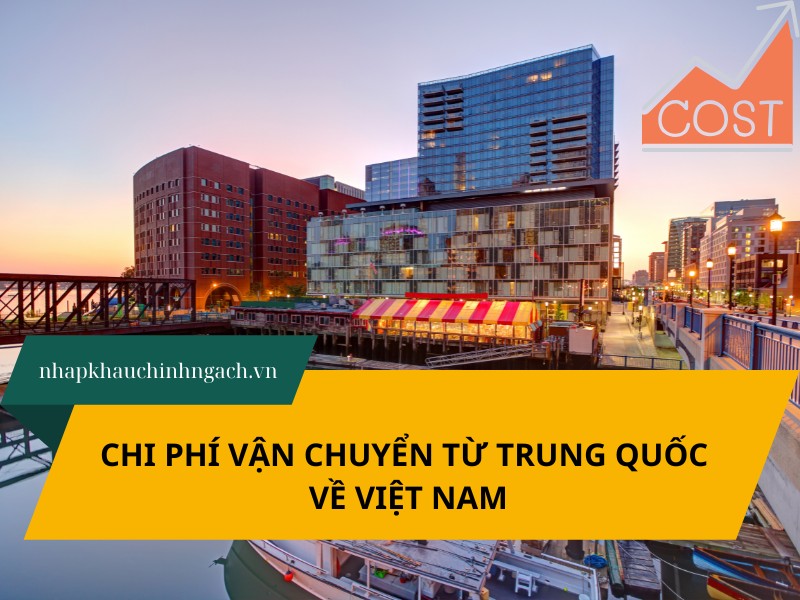 Cập nhật chi phí vận chuyển hàng từ Trung Quốc về Việt Nam 2025