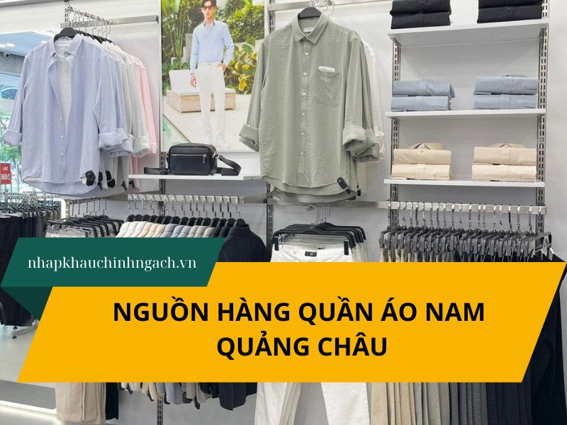 nguồn hàng quần áo nam quảng châu