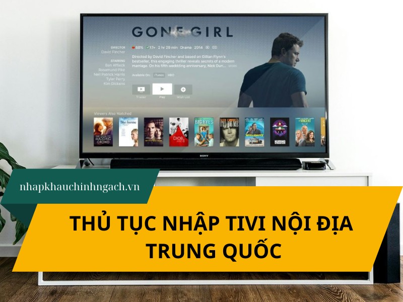 Có nên nhập tivi nội địa Trung Quốc? Thủ tục nhập khẩu tivi 2025