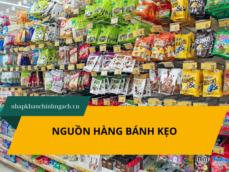 3 cách tìm nguồn hàng bánh kẹo chất lượng, giá tốt