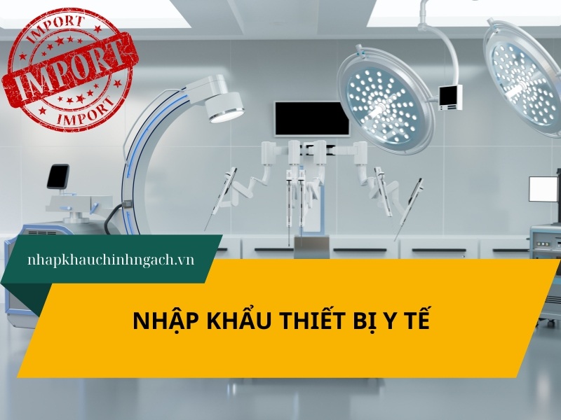 nhập khẩu thiết bị y tế