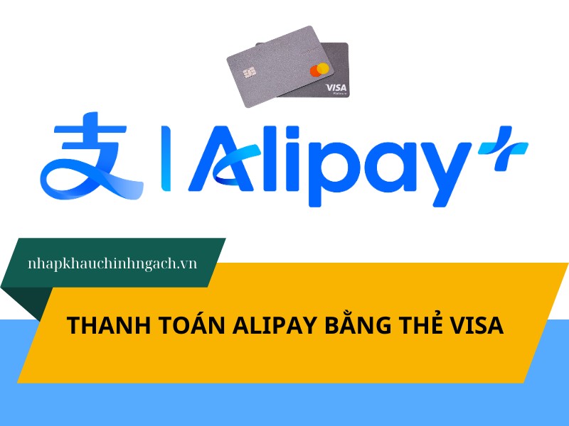 thanh toán alipay bằng thẻ visa