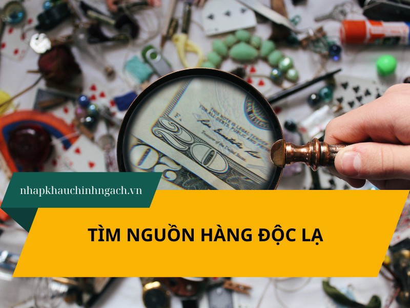 tìm nguồn hàng độc lạ