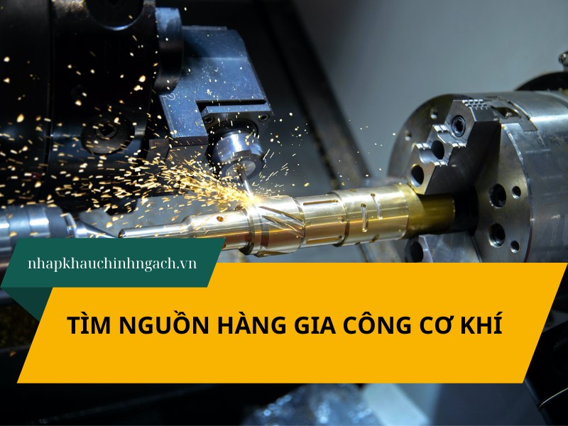 tìm nguồn hàng gia công cơ khí