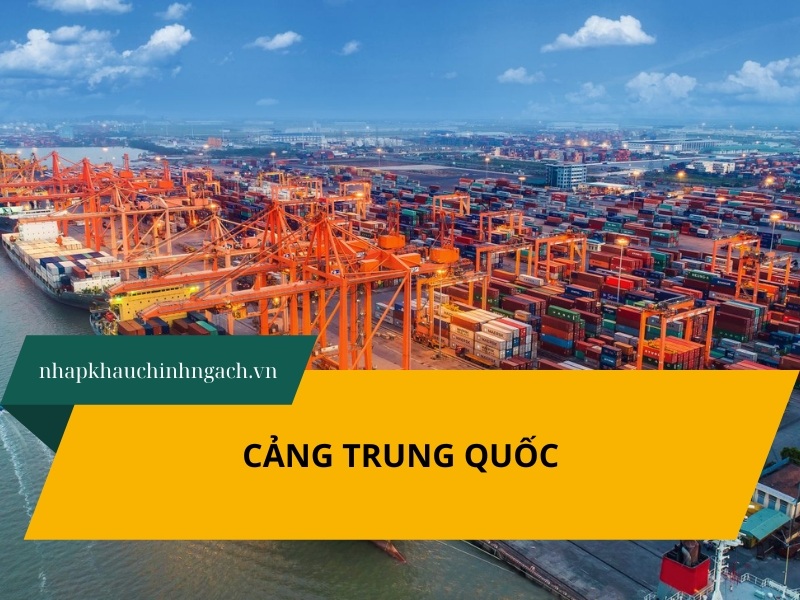Danh sách 13 Cảng Trung Quốc xuất nhập khẩu hàng hóa sôi động