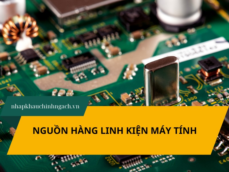 4 Nguồn hàng linh kiện máy tính nội địa Trung Quốc vốn ít lời nhiều