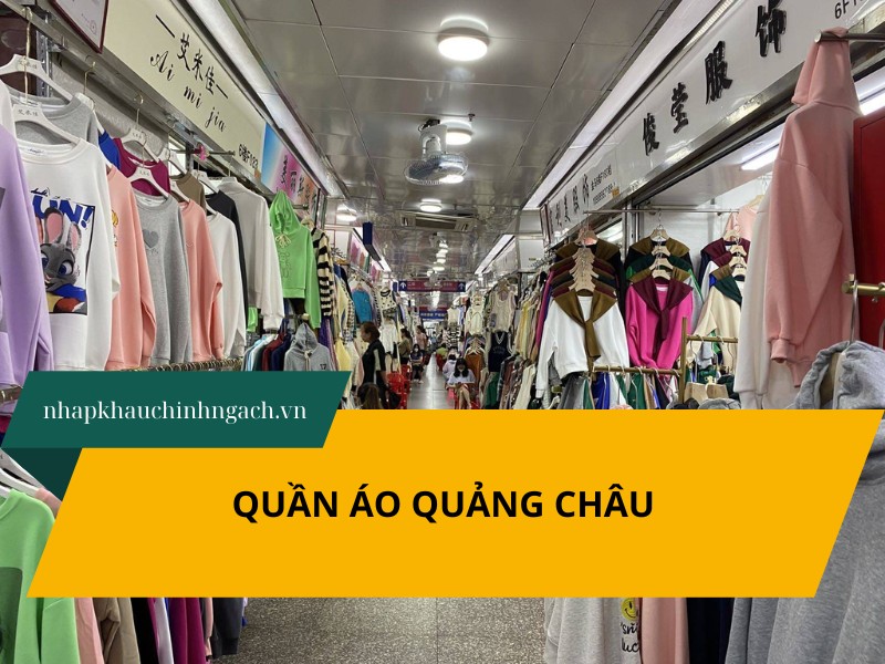 4 cách tìm nguồn hàng quần áo Quảng Châu giá sỉ, chất lượng 2026