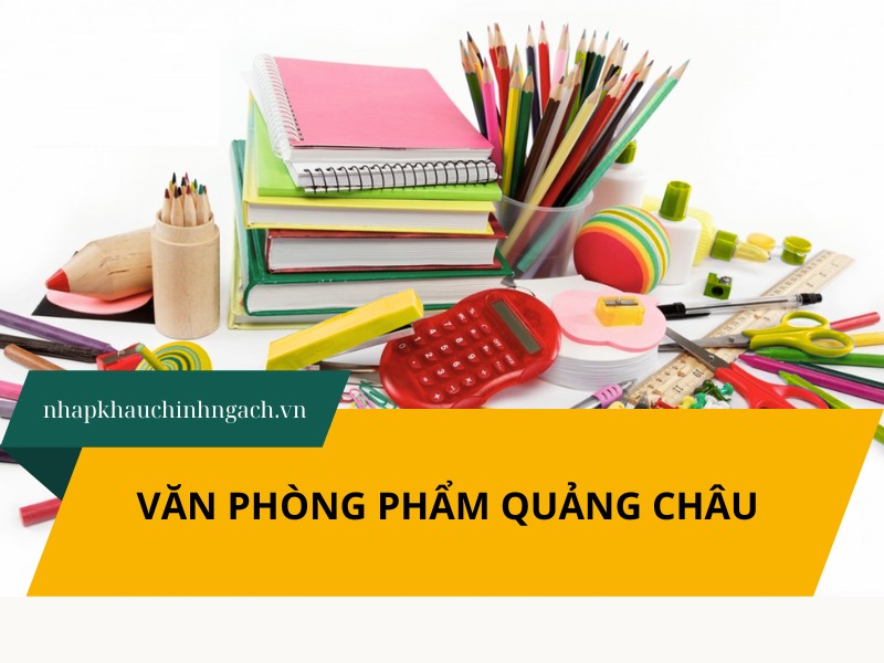 văn phòng phẩm quảng châu